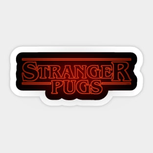 Stranger Pugs Sticker